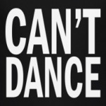  'Can't Dance'