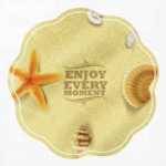 Enjoy every moment