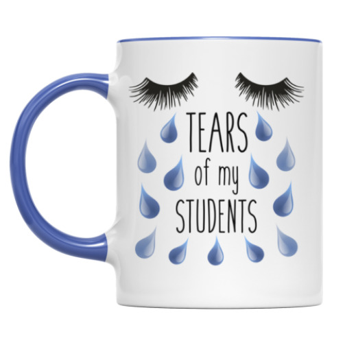 Кружка с принтом Tears of my students / слезы учеников