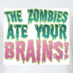 the Zombie ate your brains!