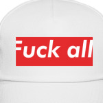 Fuck all