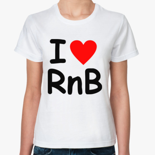 Классическая футболка с принтом I love Rnb