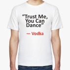 “Trust Me, You Can Dance”
