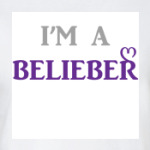  I'm a Belieber