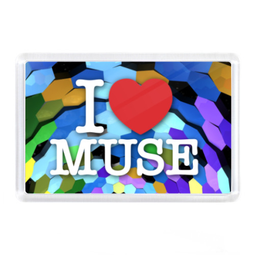 Магнит с принтом I LOVE MUSE