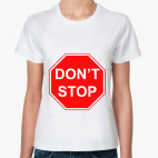  DON'T STOP