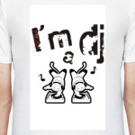 I'm a DJ